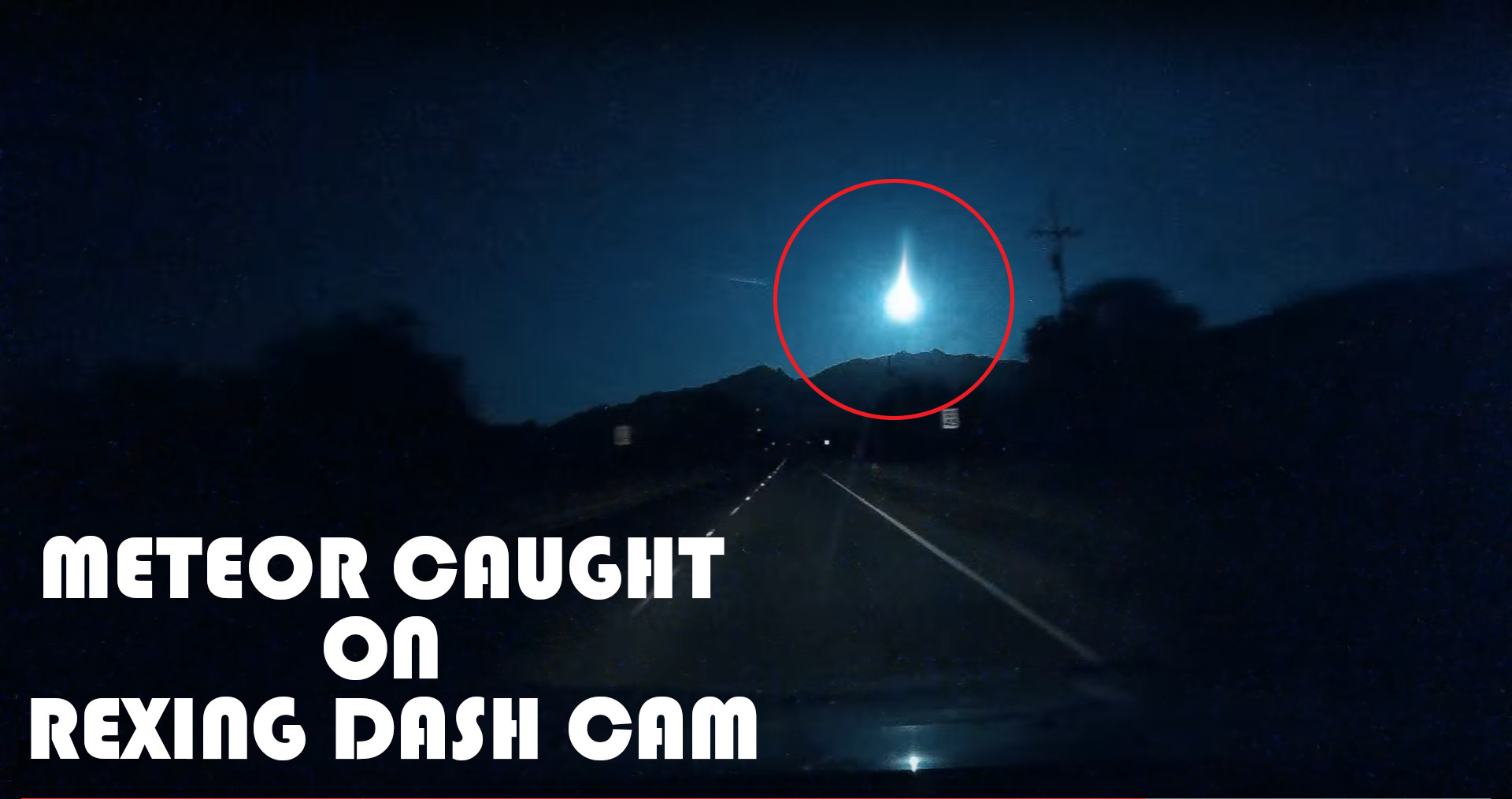 Meteor Caught On Rexing Dash Cam